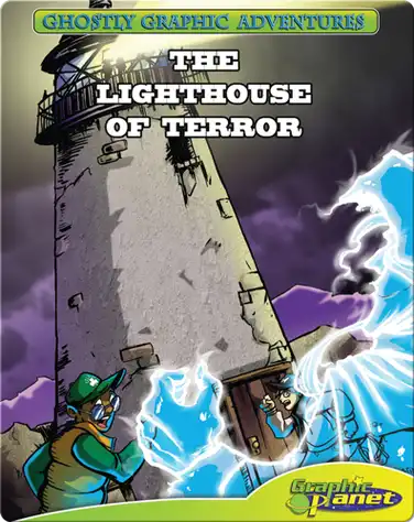 Ghostly Graphic Adventures Third Adventure: The Lighthouse of Terror book