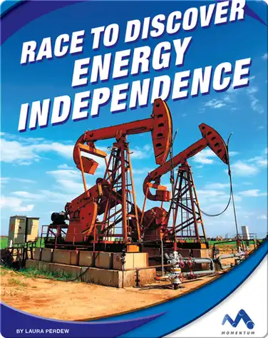 Race to Discover Energy Independence book