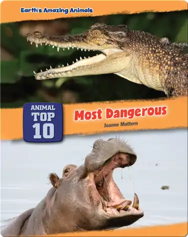 Top Ten Most Dangerous Animals book