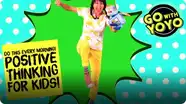 GO With YOYO: Positive Thinking - Dance Party!
