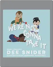 We're Not Gonna Take It