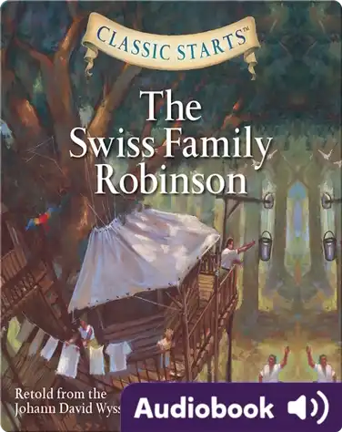 Classic Starts: The Swiss Family Robinson book