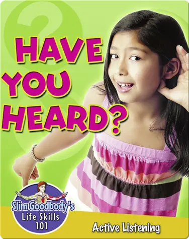 Have you Heard?: Active Listening book