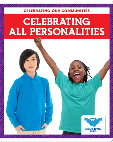 Celebrating Our Comunities: Celebrating All Personalities book