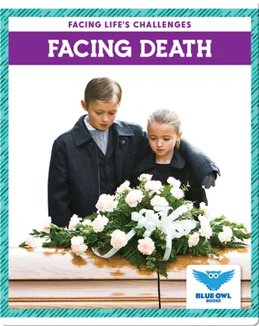 Facing Life's Challenges: Facing Death book