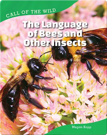 The Language of Bees and Other Insects book