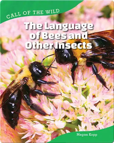 The Language of Bees and Other Insects book