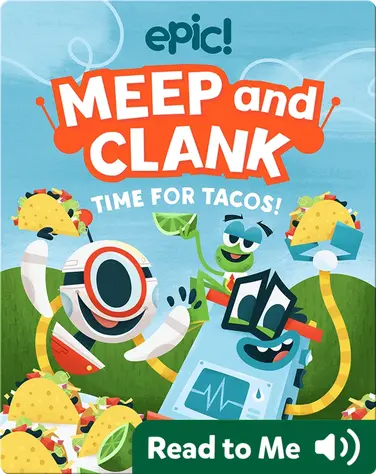 Meep and Clank: Time for Tacos book