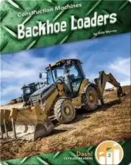Construction Machines: Backhoe Loaders