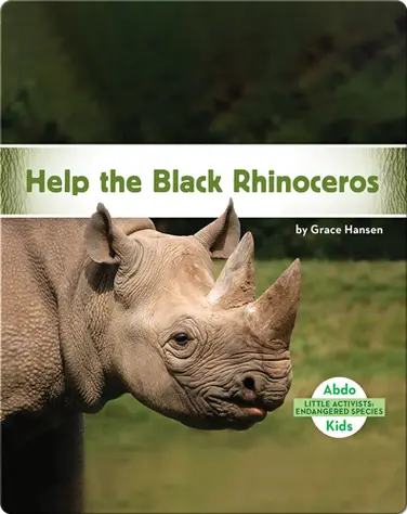 Little Activists: Help the Black Rhinoceros book