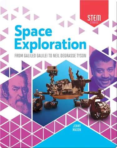 Space Exploration: From Galileo Galilei to Neil deGrasse Tyson book