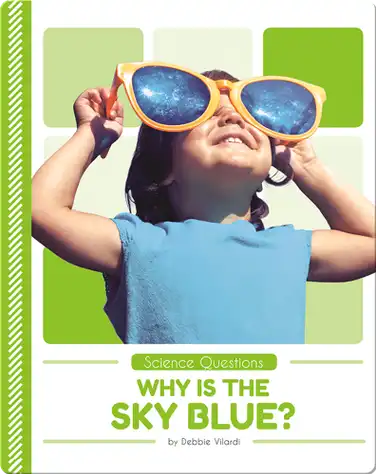 Science Questions: Why is the Sky Blue? book