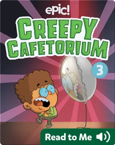 Creepy Cafetorium Book 3: The Sinister Silver Ceiling Balloon book