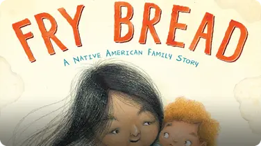 Fry Bread: A Native American Family Story book