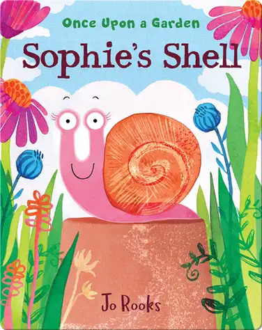 Once Upon a Garden: Sophie's Shell book