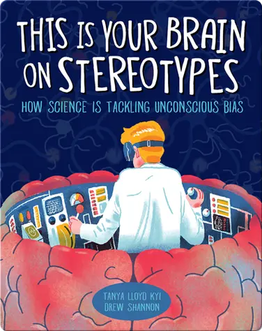 This Is Your Brain on Stereotypes book