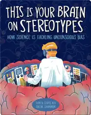 This Is Your Brain on Stereotypes