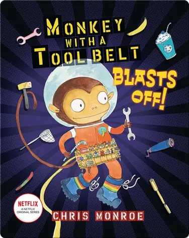 Monkey with A Tool Belt Blasts Off book