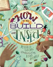 How to Build an Insect