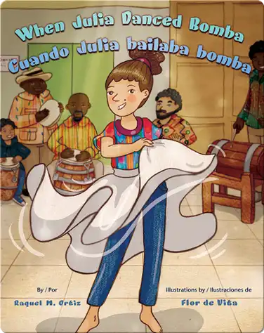 When Julia Danced Bomba / Cuando Julia bailaba bomba book