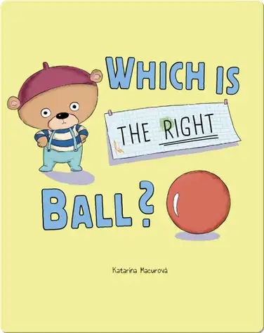 Which is the Right Ball? book