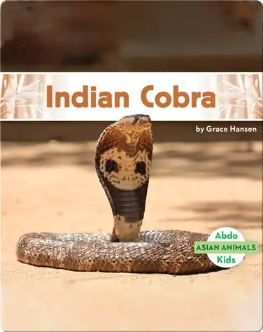 Asian Animals: Indian Cobra book