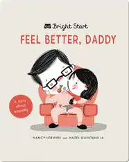 Feel Better Daddy