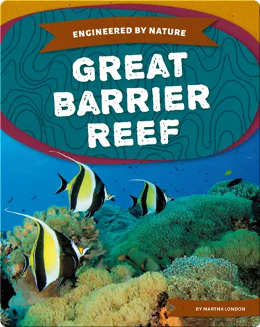 Engineered by Nature: Great Barrier Reef book