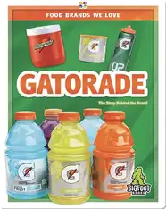 Food Brands We Love: Gatorade