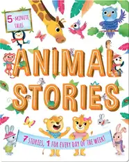 5 Minute Tales: Animal Stories