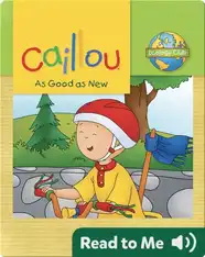 Caillou: As Good as New