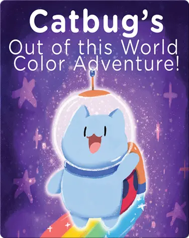 Catbug's Out of This World Color Adventure book