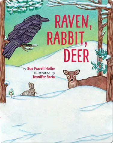 Raven, Rabbit, Deer book