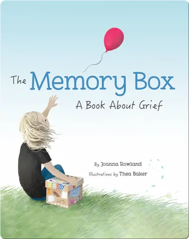 The Memory Box: A Book About Grief book