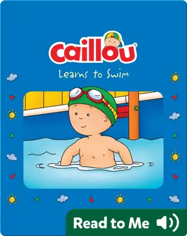 Caillou Learns to Swim book