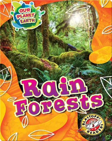 Our Planet Earth: Rain Forests book