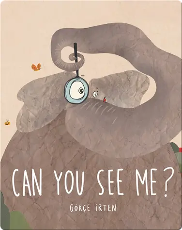 Can You See Me?: A Book About Feeling Small book