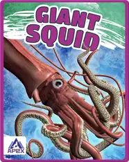 Giants of the Sea: Giant Squid