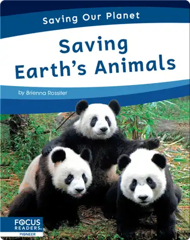 Saving Our Planet: Saving Earth's Animals book