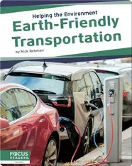 Helping the Environment: Earth-Friendly Transportation