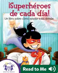 ¡Superhéroes de cada día!