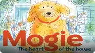Mogie: The Heart of the House