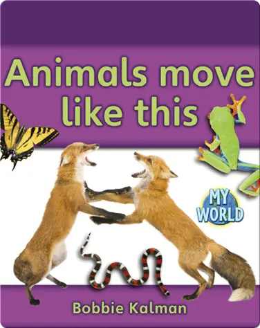 Animals Move Like This book