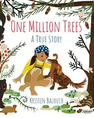 One Million Trees: A True Story