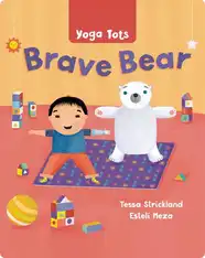 Yoga Tots: Brave Bear