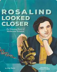 Rosalind Looked Closer: An Unsung Hero of Molecular Science