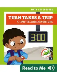 Tuan Takes a Trip: A Time-Telling Adventure