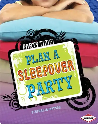 Plan a Sleepover Party book