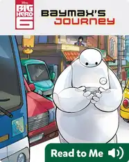 Big Hero 6: Baymax's Journey