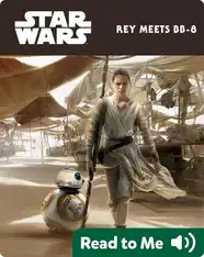 Star Wars: The Force Awakens: Rey Meets BB-8
